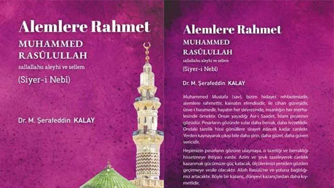 Şerafeddin Kalay'ın "Alemlere Rahmet Muhammed Rasulullah" kitabı yayımlandı