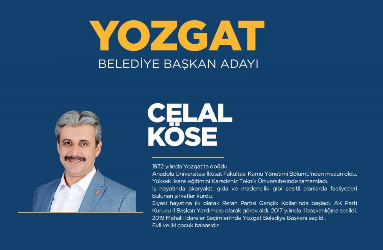 AK Parti Yozgat Belediye Başkan Adayı Celal Köse kimdir ve aslen nerelidir?