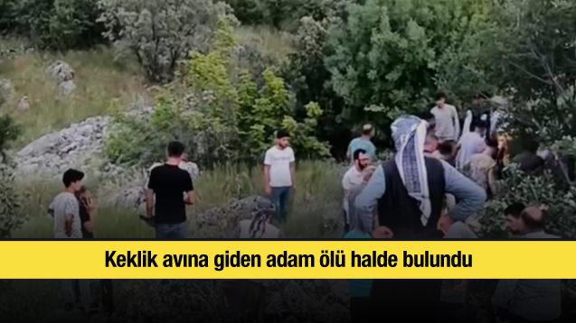 Keklik avına giden adam ölü halde bulundu