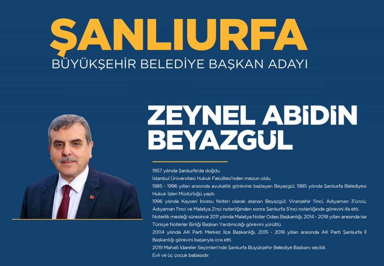 Ak Parti Şanlıurfa Büyükşehir Belediye Başkan Adayı Zeynel Abidin Beyazgül kimdir ve aslen nerelidir?